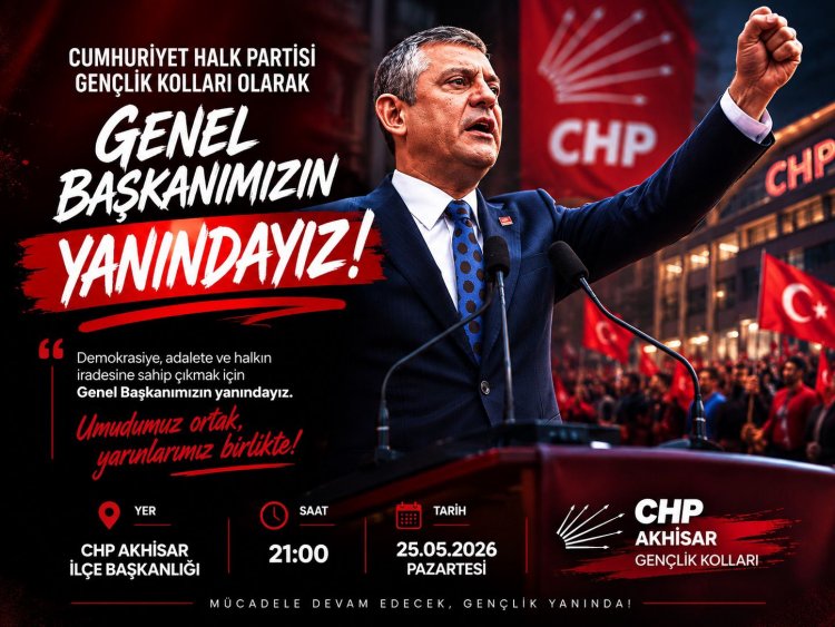 CHP Akhisar Gençlik Kolları’ndan Basın Açıklamasını gelişmelerden dolayı 24.05.2026 Pazar günü olarak belirlendi.