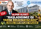 Alper Alhat: “Başladığımız işi yarım bırakmayacağız, lisanslı depo mutlaka yapılacak”