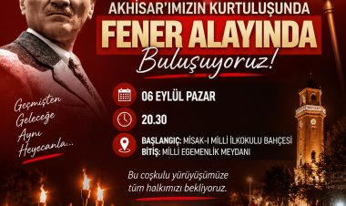 Akhisar’ın Kurtuluş Coşkusu Fener Alayı ile Taçlanacak